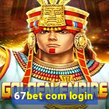 67bet com login